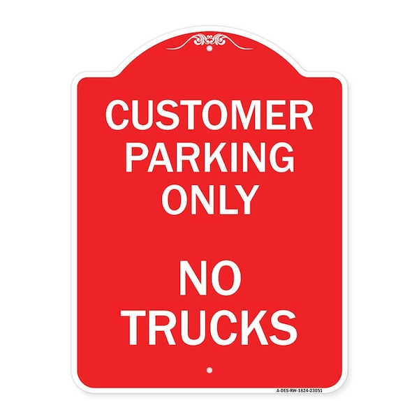 Reserved Parking Sign Customer Parking No Trucks, Red & White Alum Sign, 18" x 24", RW-1824-23051